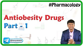 Pharmacology of Antiobesity drugs - Part 1