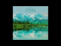 Dan gibsons solitudes  rocky mountain suite full album