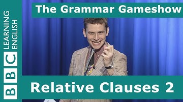 Relative Clauses 2: The Grammar Gameshow Episode 12
