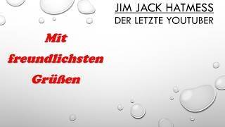 Mit freundlichsten Grüßen - Ein Video für @derletzteyoutuber