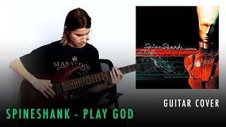 Spineshank - Play God (Guitar Cover)