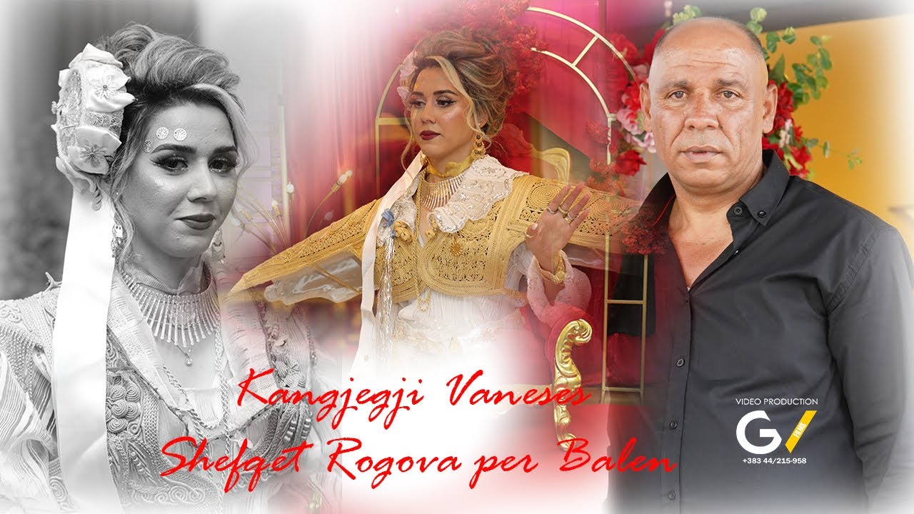Kangjegji Vaneses -Shefqet Rogova Te Bala