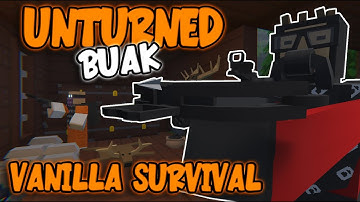 The PERFECT  Start on Buak - Unturned Vanilla Survival (Short Movie - Ep. 1)
