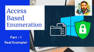 Access Based Enumeration (ABE) Part -1