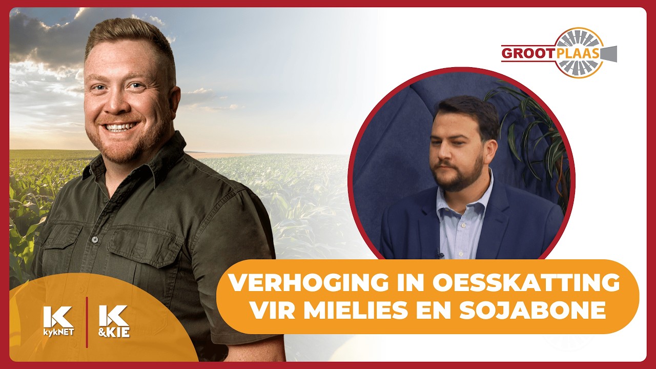 Juan-Pierre Kotzé oor die verhoging in die oes skatting vir mielies en sojabone  | 26 Feb 26