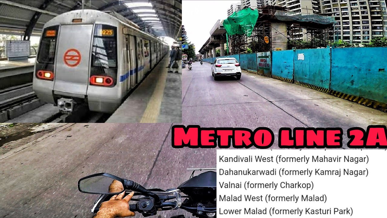 Metro Line 2A  (Mumbai Metro) - Mahavir Nagar (Kandivali West) - Malad (Kasturi Park)