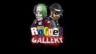 Welcome to the Rogues Gallery!