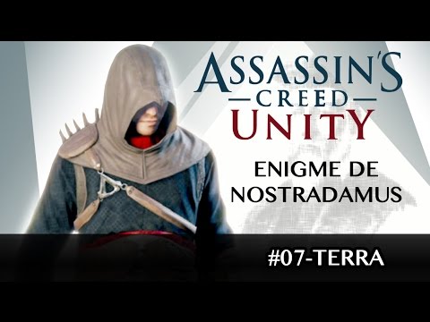 [FR] AC Unity : Énigme de NOSTRADAMUS - TERRA