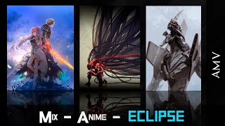 AMV - MIX ANIME - DREAMCATCHER - ECLIPSE