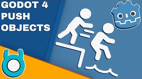 Godot 4 Push Objects Tutorial