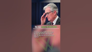 Nóng: Fed giảm lãi suất 25 điểm cơ bản, dự kiến có thêm hai đợt nữa trong năm nay