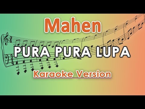 mahen---pura-pura-lupa-(karaoke-lirik-tanpa-vokal)-by-regis