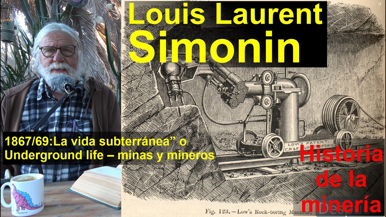 Historia de la minería: Louis Laurent Simonin: La vida subterránea