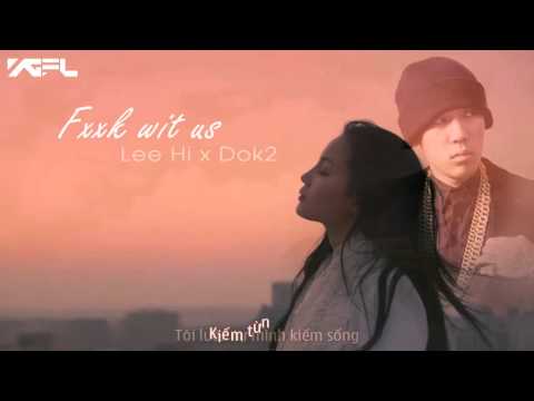 [VIETSUB] FXXK WIT US - LEE HI ft. DOK2