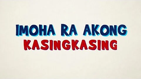 Von Saw, Aine Abella - Imoha Ra Akong Kasingkasing - Vispop 4.0 Official Lyric Video