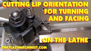 CUTTING LIP ANGLES & TOOL HEIGHT FOR TURNING & FACING OPERATIONS WHEN  MACHINING WITH AN ENGINE LATHE - YouTube