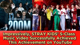 Impressively, STRAY KIDS' S-Class Music Video Successfully Achieved This Achievement on YouTube