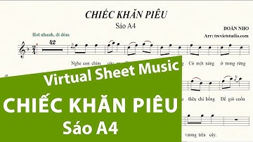 CHIẾC KHĂN PIÊU ★ Sheet nhạc Beat Lyrics | Sáo trúc A4 | Virtual Sheet Music #trevietstudio