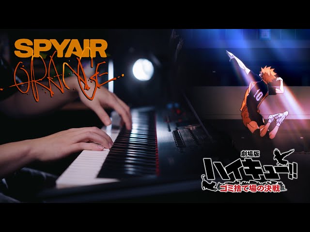 SPYAIR - Orange オレンジ  - Advanced Piano Cover｜Haikyuu!! Movie: Battle Of The Garbage Dump class=