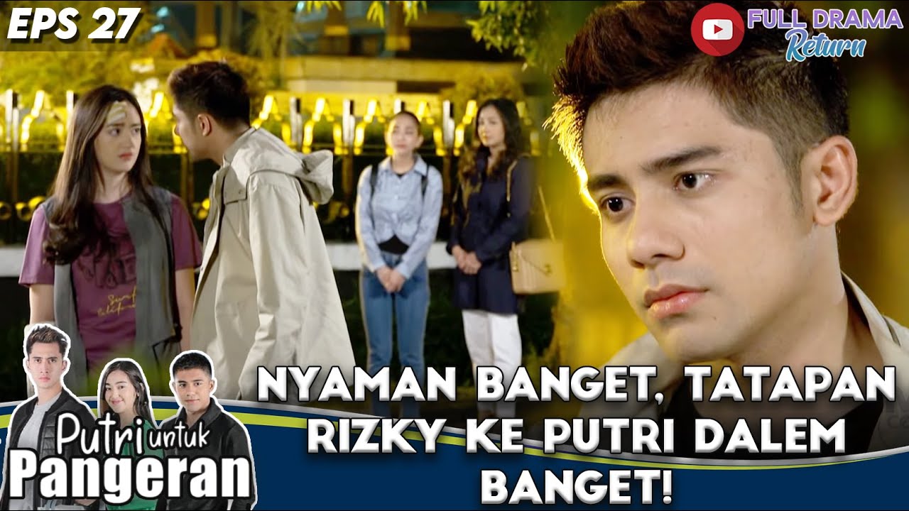 NYAMAN BANGET, TATAPAN RIZKY KE PUTRI DALEM BANGET! - PUTRI UNTUK PANGERAN