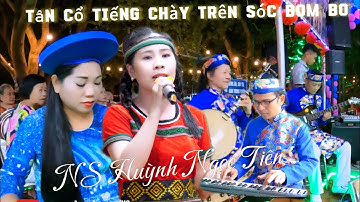 Tân Cổ Tiếng Chày Trên Sóc Bom Bo NS Huỳnh Ngọc Tiên Band Cổ Nhạc Sài Thành NS Văn Cường Thực Hiện