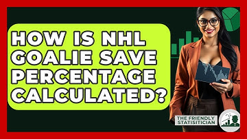 How Is NHL Goalie Save Percentage Calculated? - The Friendly Statistician