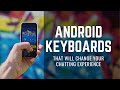 5 Android keyboards | Make Chatting and Typing fun on mobile! | Available in Play Store | Tech video