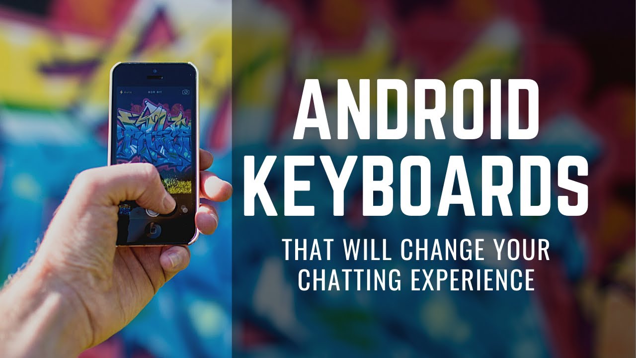 5 Android keyboards | Make Chatting and Typing fun on mobile! | Available in Play Store | Tech video