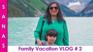 Family Vacation VLOG Part 2 Banff Calgary Canada in Urdu Hindi - SKS