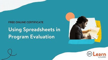 Using Spreadsheets in Program Evaluation // Free Certificate Overview