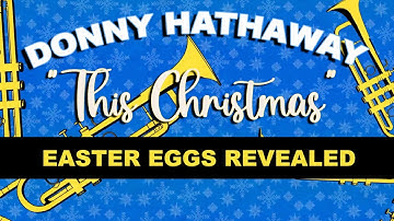 DONNY HATHAWAY - This Christmas (Official Music Video) Easter Eggs Revealed!
