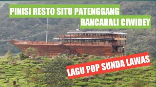 Pesona Pinisi Resto Situ Patenggang Rancabali Ciwidey BandungII Lagu Pop Sunda Lawas