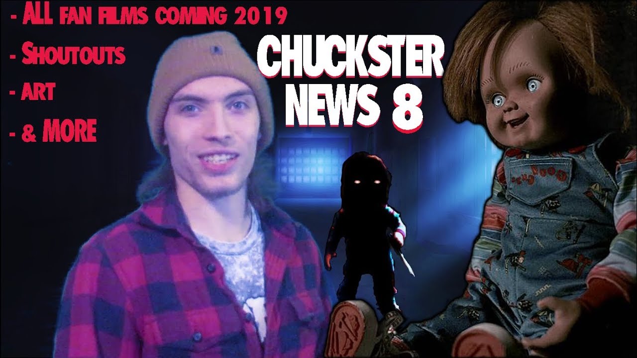 Every Chucky fan film coming out, shout outs, & more! | chuckster news 8