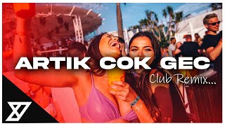 Sura İskenderli - Çok Geç (Y-Emre Music Club Remix)