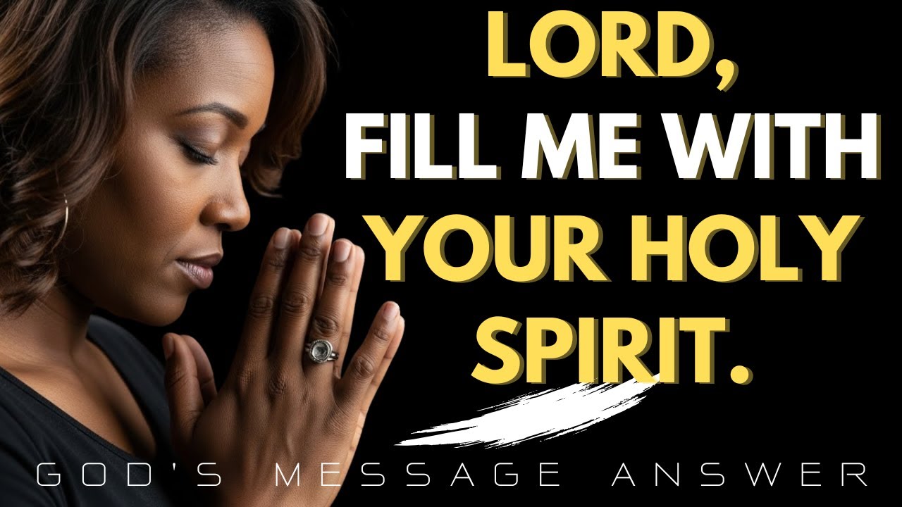 Lord, Lead Me Into All Truth | A Powerful Morning Prayer To Be Filled With The Spirit
