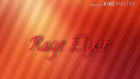 Intro for Rage Elixir