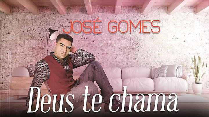 José Gomes - Deus te chama [Vídeo clipe]
