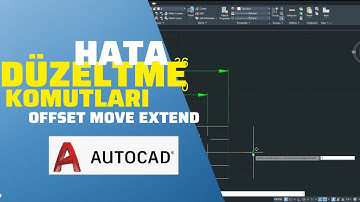 BU KOMUTLARI KULLAN (vize ve finalde hayati)/EXTEND OFFSET MOVE -AutoCAD