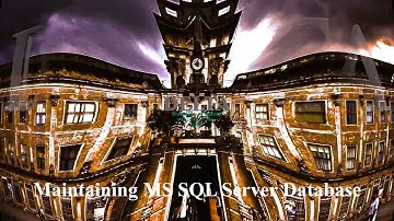 Maintaining Microsoft SQL Server Database, Installing and Configuring  SQL Server Instance