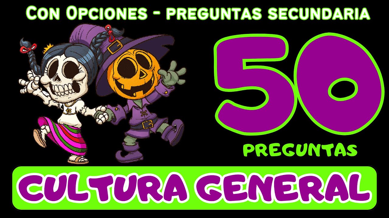 50 Preguntas de CULTURA GENERAL nivel SECUNDARIA ️ Con Opción Múltiple