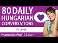 2 hours of daily hungarian conversations  hungarian practice for all learners