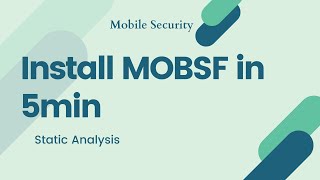 How to install and run MobSF in 5 Minutes Profile
