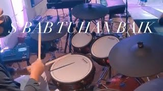 S’bab Tuhan Baik - Bilchristian Drumcam