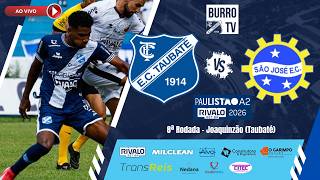 AO VIVO | Taubaté x São José | Paulistão A2 2026 (8ª Rodada)