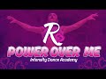 &quot;Power Over Me&quot; from Intensity Dance Academy