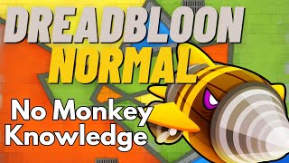 Dreadbloon Normal Tutorial | No Monkey Knowledge | BTD6 Cubism