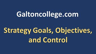 Strategy Goals Objectives and Control