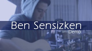 Ben Sensizken - (Demo)