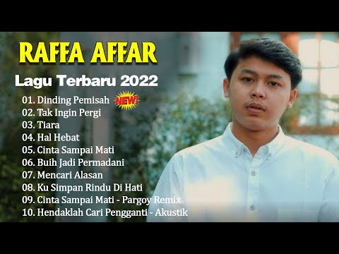 kumpulan lagu RAFFA AFFAR virall