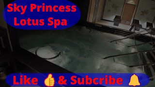 Lotus Spa Tour is it worth the money Sky Princess